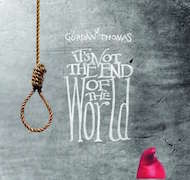 Review: Gurdan Thomas - It's Not The End Of The World